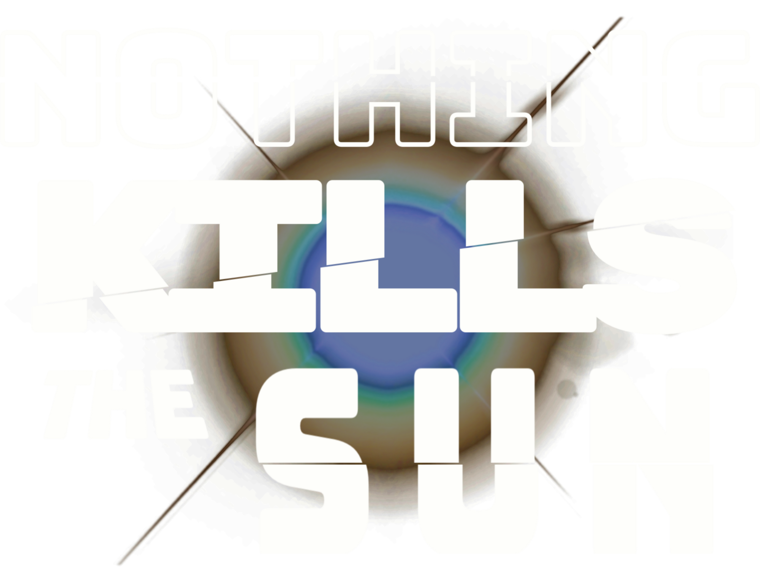Nothing Kills the Sun