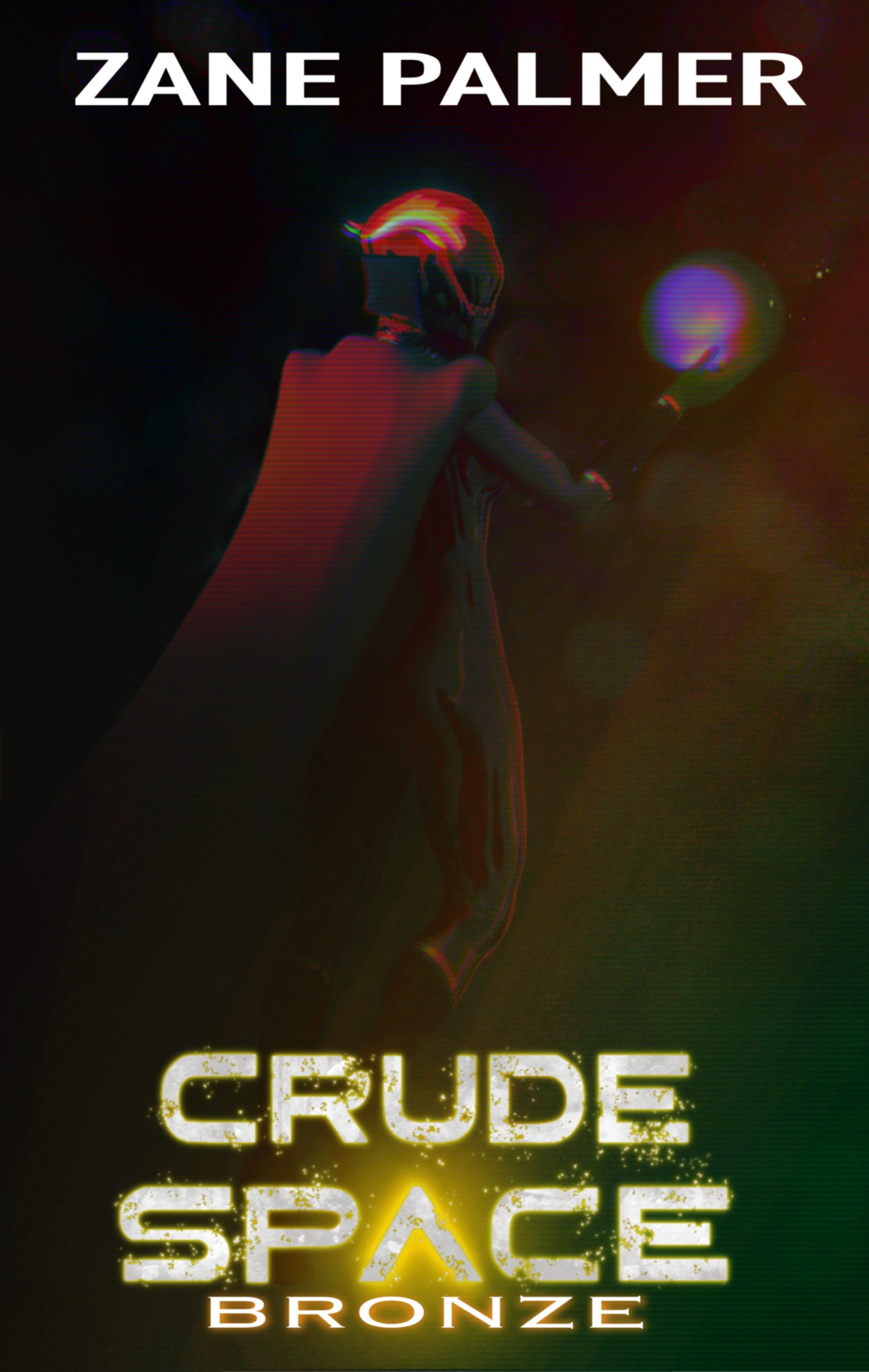 Crude Space: Bronze (ebook)