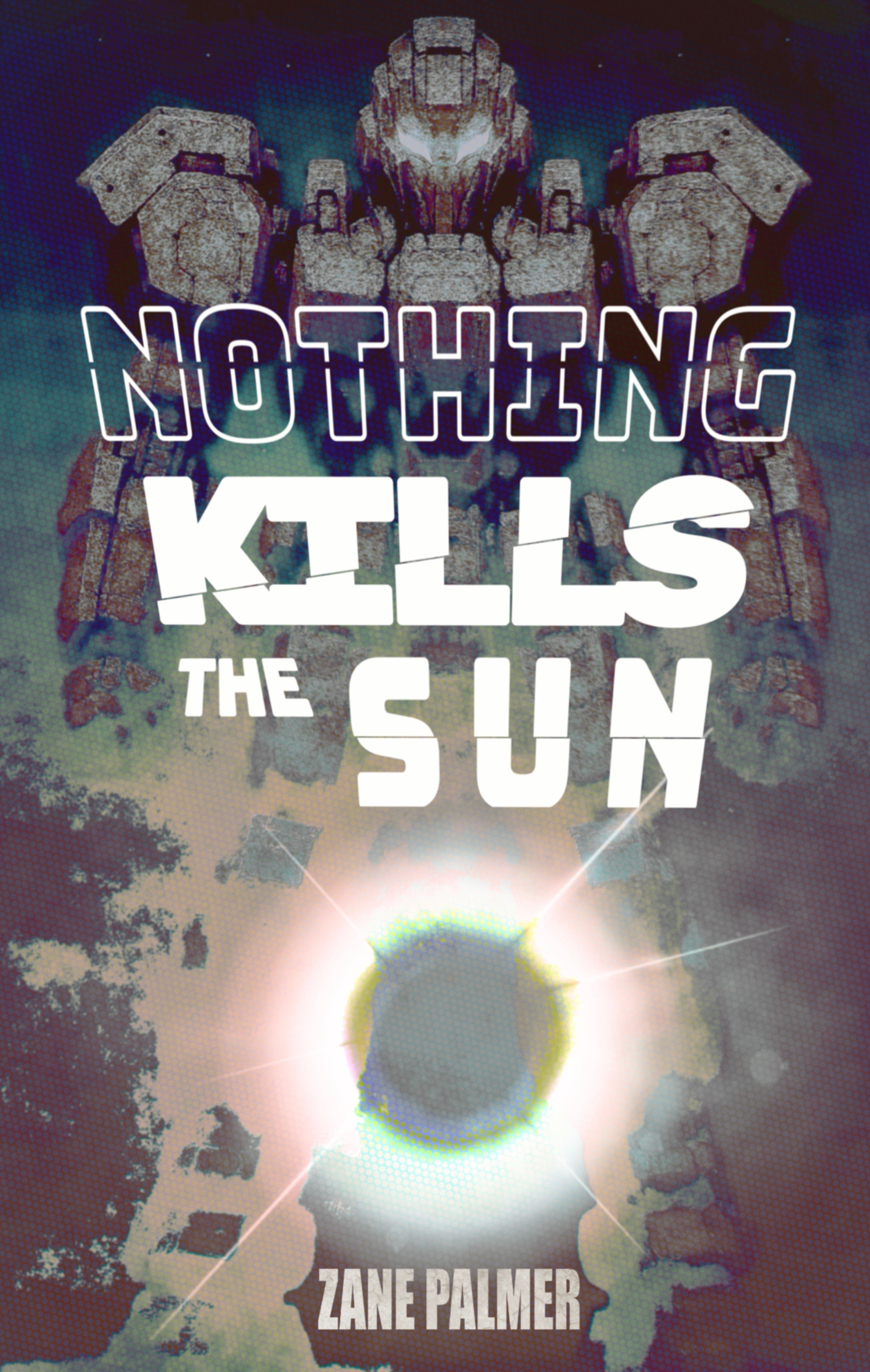 Nothing Kills the Sun (ebook)