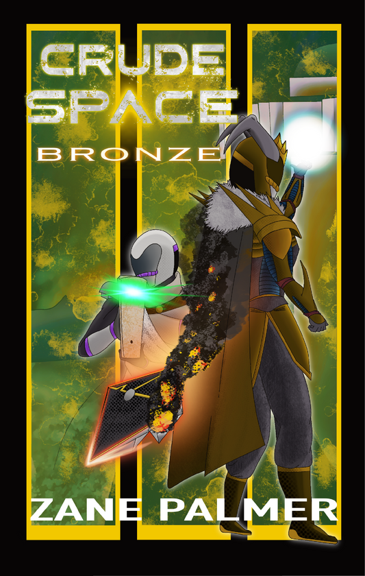 Crude Space: Bronze (ebook)