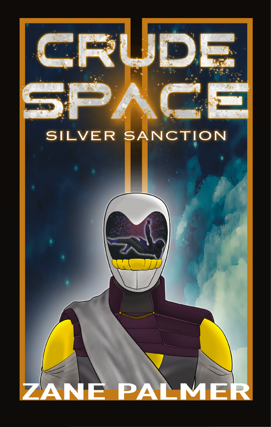 Crude Space: Silver Sanction (ebook)